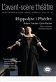 Avant-scène théâtre (L'). : 1473-1474 : Hippolyte : Phèdre
