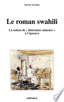 Le roman swahili : la notion de "littérature mineure" à l'épreuve