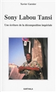 Sony Labou Tansi : Une écriture de la décomposition impériale