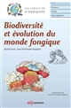 Biodiversité et évolution du monde fongique