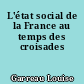 L'état social de la France au temps des croisades