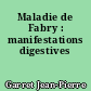 Maladie de Fabry : manifestations digestives