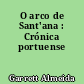 O arco de Sant'ana : Crónica portuense