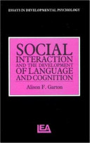 Social interaction and the development of language and cognition