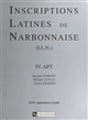 Inscriptions latines de Narbonnaise (ILN) : IV : Apt