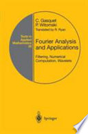 Fourier analysis and applications : filtering, numerical computation, wavelets