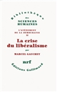 L'avènement de la démocratie : II : La crise du libéralisme : 1880-1914