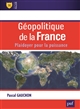 Géopolitique de la France : Plaidoyer pour la puissance