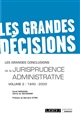 Les grandes conclusions de la jurisprudence administrative : Volume 2 : 1940-2000
