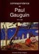 Correspondance de Paul Gauguin : 1 : [1873-1888] : documents témoignages