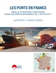 Les ports en France : quelle statégie portuaire pour un développement de l'activité ?