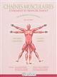 Chaînes musculaires : étirement et renforcement : de la théorie à la pratique