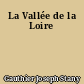 La Vallée de la Loire