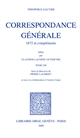 Correspondance générale : 12 : 1872 et compléments