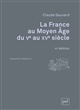 La France au Moyen Âge du Ve au XVe siècle
