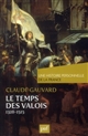 Le temps des Valois : de 1328 à 1515