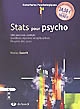 Stats pour psycho : 500 exercices corrigés, questions-réponses récapitulatives, résumés des cours