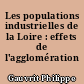 Les populations industrielles de la Loire : effets de l'agglomération nantaise