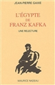 L'Egypte de Franz Kafka : une relecture