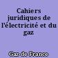 Cahiers juridiques de l'électricité et du gaz
