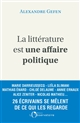 La littérature est une affaire politique : enquête autour de 26 écrivains français