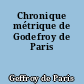 Chronique métrique de Godefroy de Paris