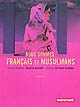 Nous sommes Français et musulmans : enquête
