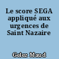 Le score SEGA appliqué aux urgences de Saint Nazaire