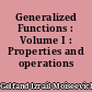 Generalized Functions : Volume I : Properties and operations