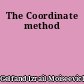 The Coordinate method