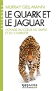 Le quark et le jaguar : voyage au cœur du simple et du complexe
