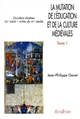La mutation de l'éducation et de la culture médiévales : Occident chrétien, XIIe siècle, milieu du XVe siècle : tome 1