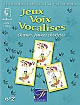 Jeux voix vocalises : Voies pour la voix n ̊2 : Voies pour la voix n ̊3