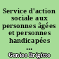 Service d'action sociale aux personnes âgées et personnes handicapées ; conseil général d'Indre et Loire