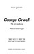 George Orwell : vie et écriture