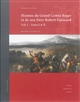 Histoire du grand comte Roger et de son frère Robert Guiscard : Vol. I, Livres I & II