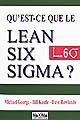 Qu'est-ce que le Lean Six Sigma?