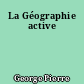 La Géographie active