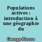 Populations actives : introduction à une géographie du travail