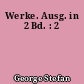 Werke. Ausg. in 2 Bd. : 2