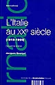 L'Italie au XXe siècle : (1919-1999)