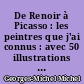 De Renoir à Picasso : les peintres que j'ai connus : avec 50 illustrations de ces peintres