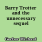 Barry Trotter and the unnecessary sequel