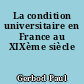 La condition universitaire en France au XIXème siècle