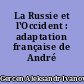 La Russie et l'Occident : adaptation française de André Prudhommeaux