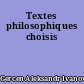 Textes philosophiques choisis
