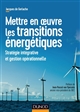 Mettre en oeuvre les transitions énergétiques : stratégie intégrative et gestion opérationnelle
