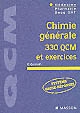 Chimie générale : 330 QCM et exercices : médecine, pharmacie, Deug SVT