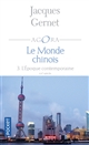Le monde chinois : 3 : L'époque contemporaine : XXe siècle