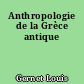 Anthropologie de la Grèce antique